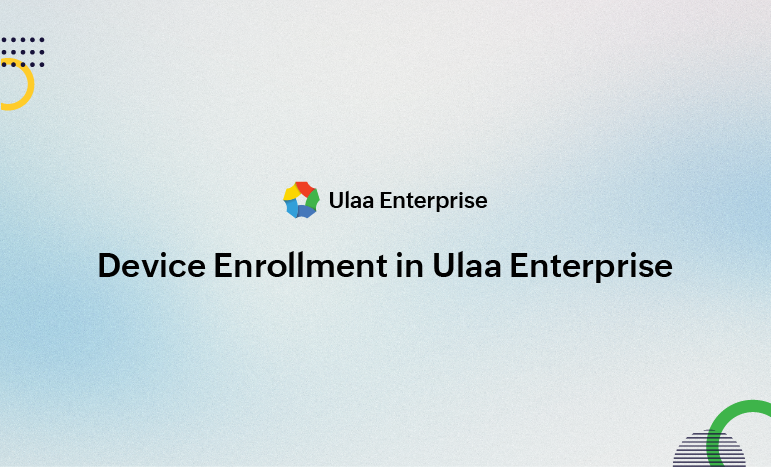 Device Enrollment